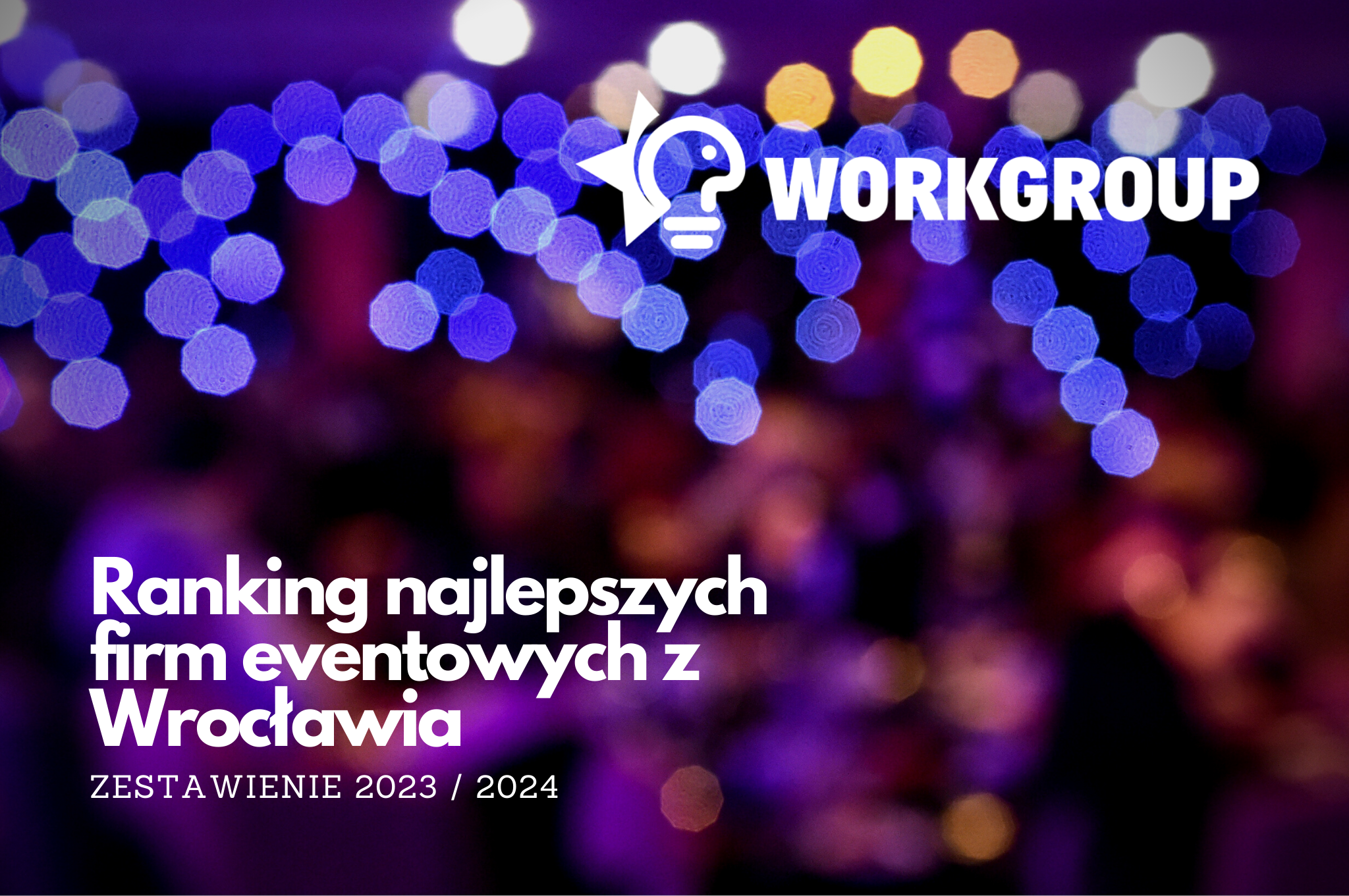 Agencja Eventowa Workgroup Wrocław