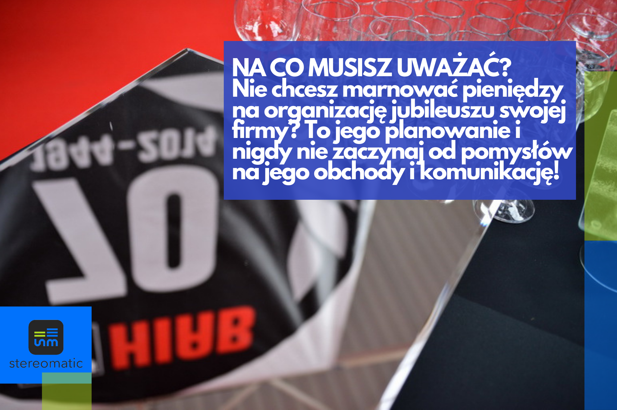 Jubileusz Firmy Konferencja Sprzedazowa Kompleksowa Organizacja