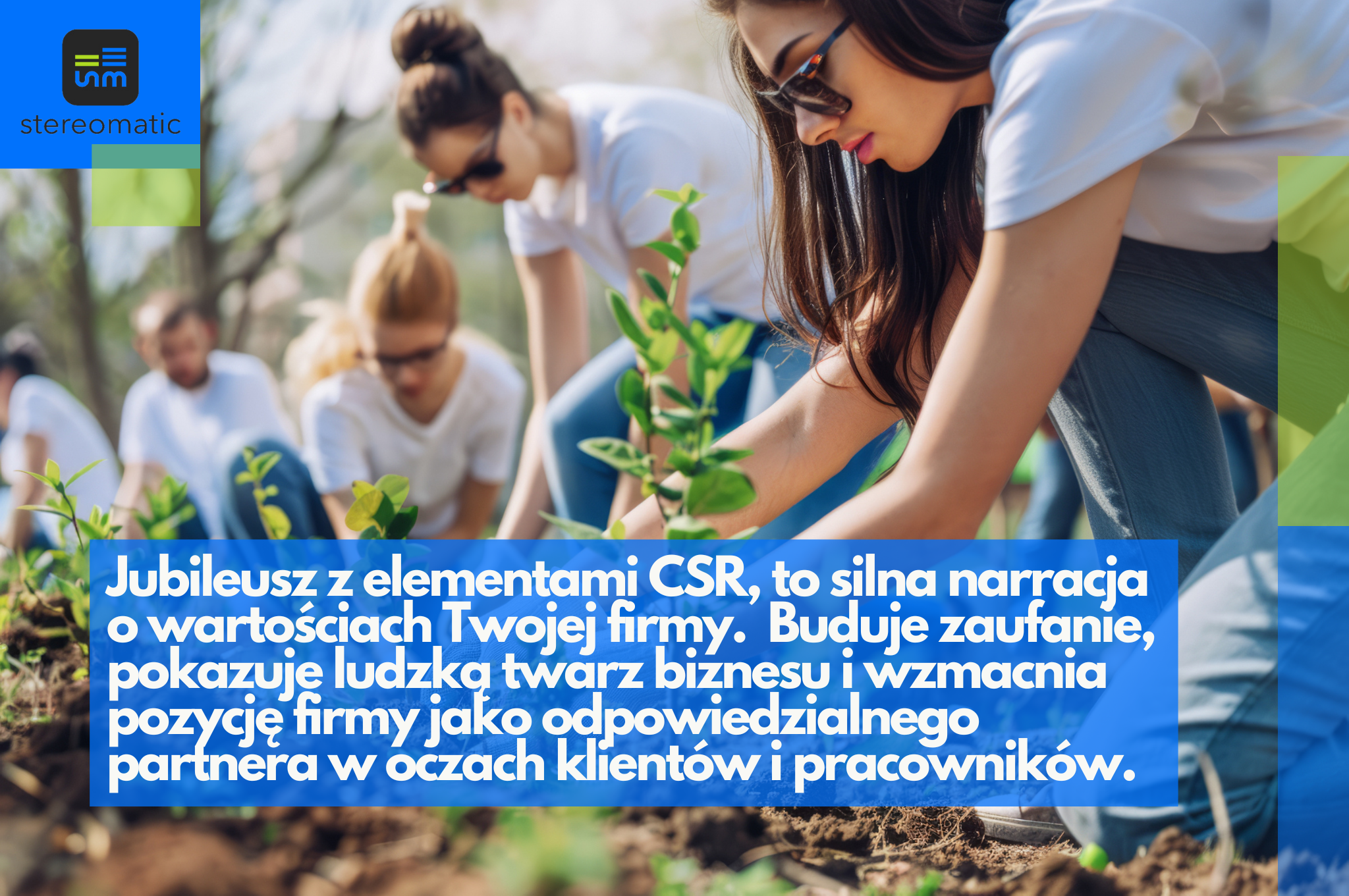 Zdjęcie zespołu firmy sadzącego rośliny podczas ekologicznego eventu firmowego i akcji CSR, ilustrujące, jak jubileusz może wspierać działania społeczne, wzmacniać wizerunek marki i komunikację wartości firmy.